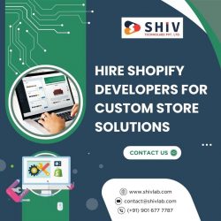 Shiv Technolabs – Your Trusted Source to Hire Shopify Developers