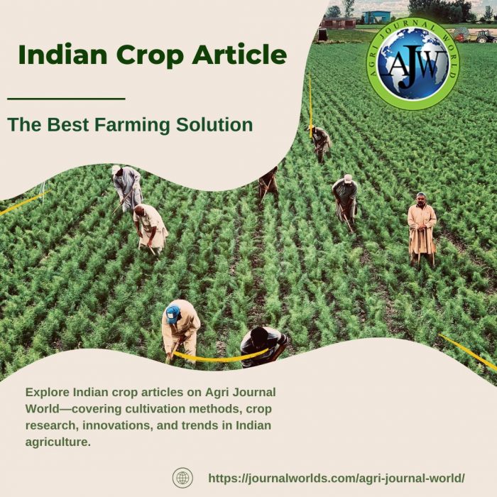 Indian Crop Article Insights: Expert Knowledge on Agri Journal World