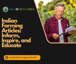 Indian Farming Articles: Inform, Inspire, and Educate