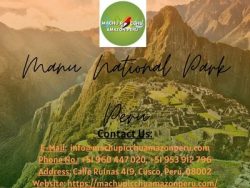 Manu National Park Peru Machu Picchu Amazon Peru