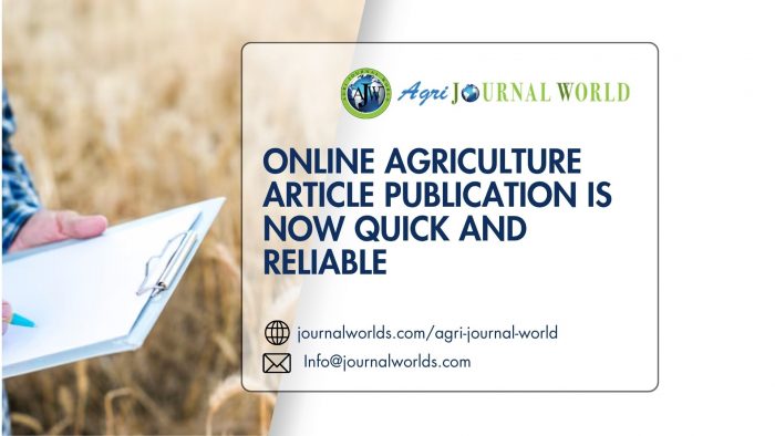 Online Agriculture Article Publication is Now Quick and Reliable