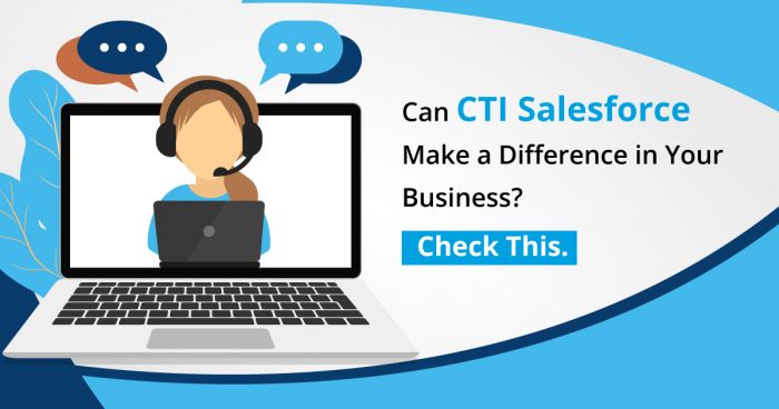Boost Call Efficiency with Salesforce CTI & VoIP: A Complete Guide