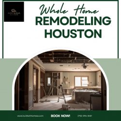 Houston Whole Home Remodeling Experts | Custom to Your Lifestyle