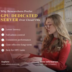 Why Researchers Prefer GPU Dedicated Server Over Cloud VMs