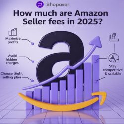 Don’t Sell on Amazon in 2025 Without Knowing These Fees