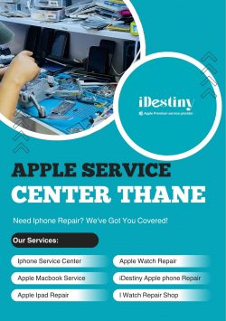 iDestiny Apple Service Center in Thane – Your Trusted Apple Experts