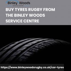 Buy Tyres Rugby From The Binley Woods Service Centre