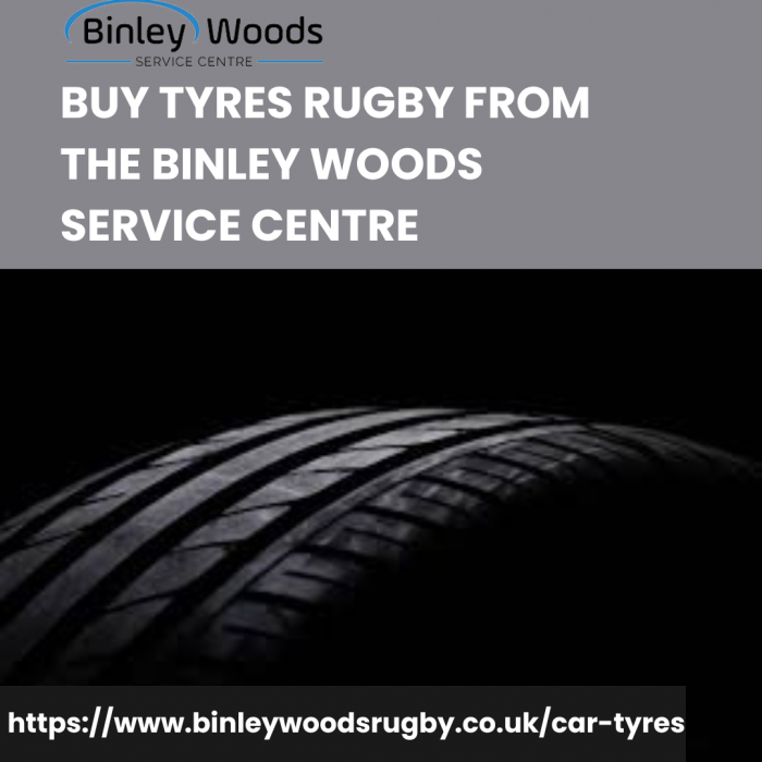 Buy Tyres Rugby From The Binley Woods Service Centre