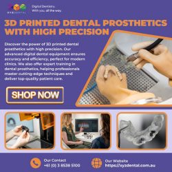 3D Printed Dental Prosthetics with High Precision
