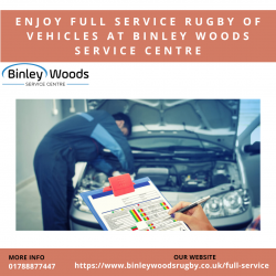 Enjoy Full Service Rugby Of Vehicles At Binley Woods Service Centre