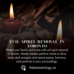 Evil Spirit Removal in Toronto – Effective Negative Energy and Spirit Cleansing