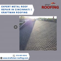 Expert Metal Roof Repair in Cincinnati | Kraftman Roofing