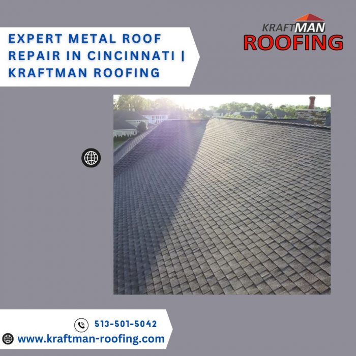Expert Metal Roof Repair in Cincinnati | Kraftman Roofing