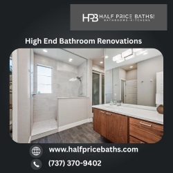 High End Bathroom Renovations
