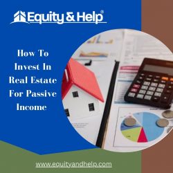 How To Invest In Real Estate For Passive Income