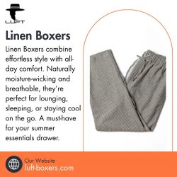 Linen Boxers: The Ultimate Choice for Cool, Comfortable Living
