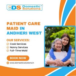 Patient Care Maid in Andheri West – Domestic Solutions