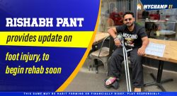 Rishabh Pant provides Update on Foot Injury, to begin Rehab Soon