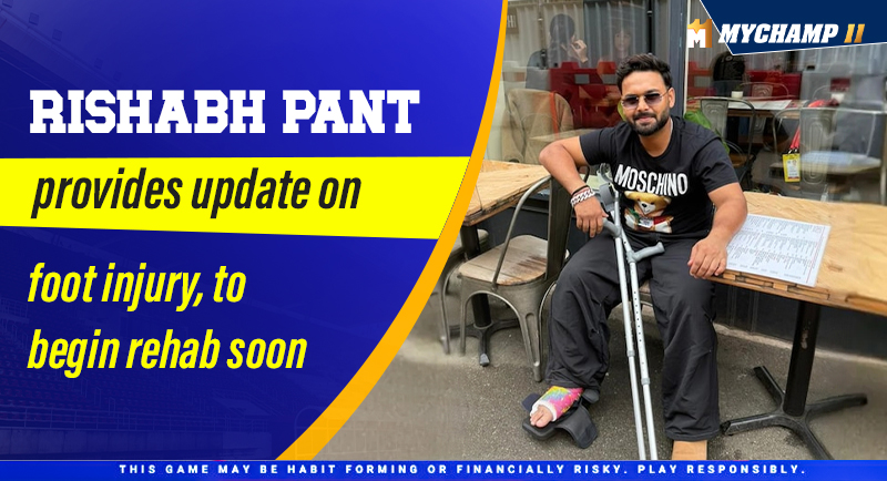 Rishabh Pant provides Update on Foot Injury, to begin Rehab Soon