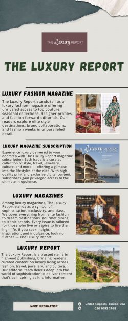 Travel in Opulence with The Luxury Report