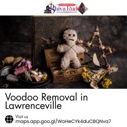 Voodoo Removal in Lawrenceville to Restore Peace and Protection