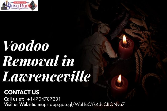 Powerful Voodoo Removal in Lawrenceville for Spiritual Protection