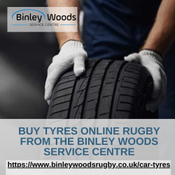 Buy Tyres Online Rugby From The Binley Woods Service Centre