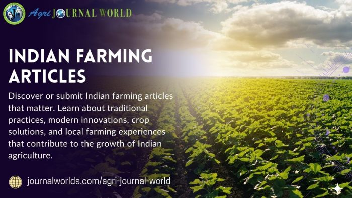 Indian Farming Articles – Knowledge Hub for Farmers and Researchers