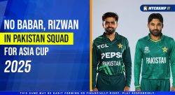 No Babar, Rizwan in Pakistan Squad for Asia Cup 2025