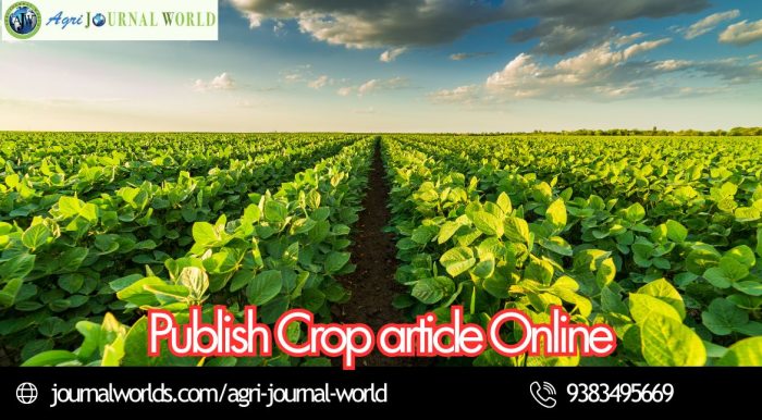 Publish Crop Article Online for Global Agricultural Reach