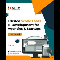 Trusted White Label IT Development Services by Shiv Technolabs