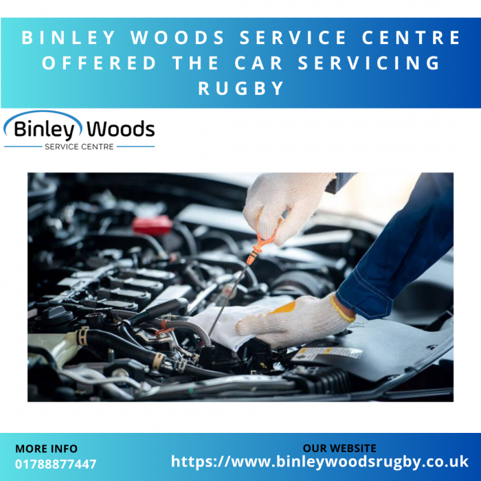 Binley Woods Service Centre Offered The Car Servicing Rugby