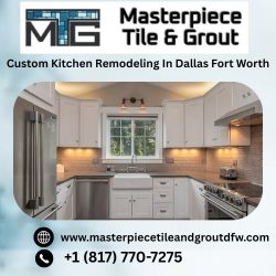Custom Kitchen Remodeling In Dallas Fort Worth