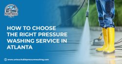 How to Choose the Right Pressure Washing Service in Atlanta