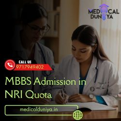 MBBS Admission in NRI Quota: All-in-One Counselling Assistance