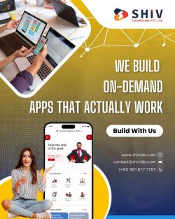 Custom On-Demand App Development Services by Shiv Technolabs
