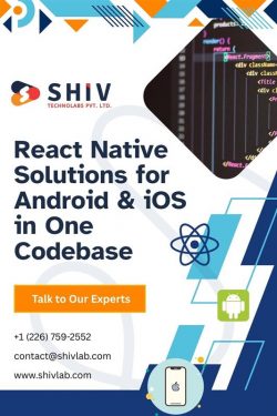 Complete React Native App Development Solutions by Shiv Technolabs