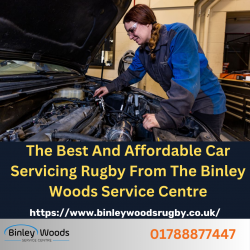 The Best And Affordable Car Servicing Rugby From The Binley Woods Service Centre