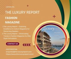 The Luxury Report – Curating the Finest Stories in Luxury Magazines