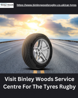 Visit Binley Woods Service Centre For The Tyres Rugby