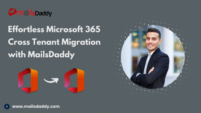 MailsDaddy Office 365 Tenant to Tenant Migration Solution