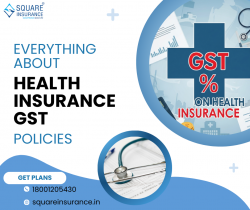 Everything About GST on Health Insurance Policies