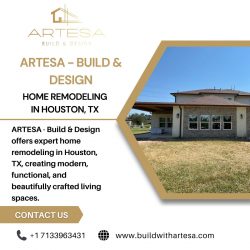Home Remodeling in Houston, TX | Artesa – Build & Design