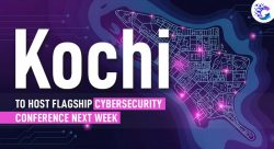 Kochi to host Cybersecurity Conference Next Week