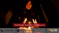 Transform Your Life with the Leading Vashikaran Specialist in Melbourne