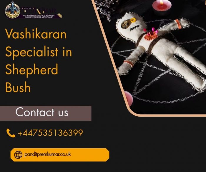 Vashikaran Specialist in Shepherd Bush – Expert Love & Life Solutions
