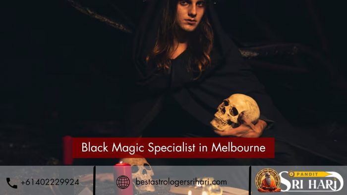 Black Magic Specialist in Melbourne – Remove Curses & Restore Positive Energy