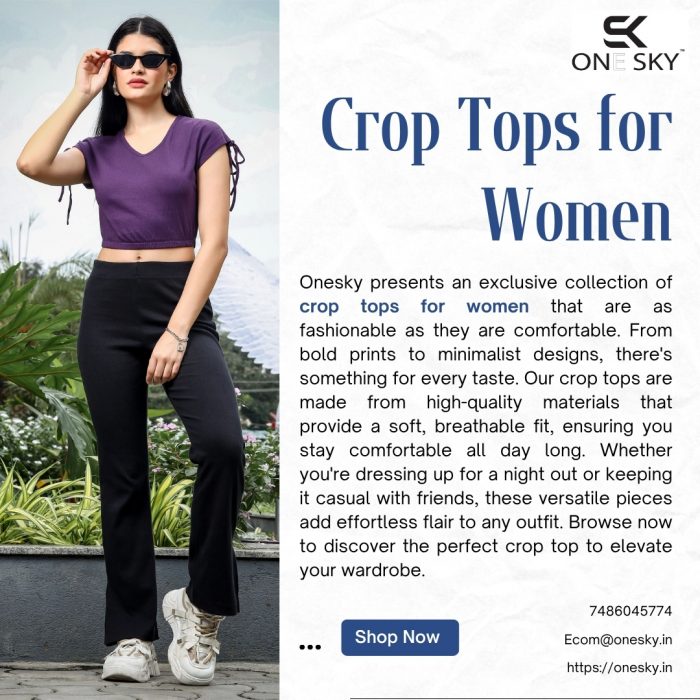 Discover Comfortable and Fashionable Crop Tops for Women in Unique Styles