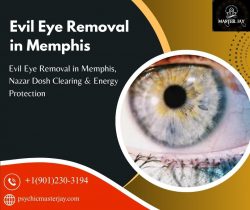 Evil Eye Removal in Memphis, Nazar Dosh Clearing & Energy Protection