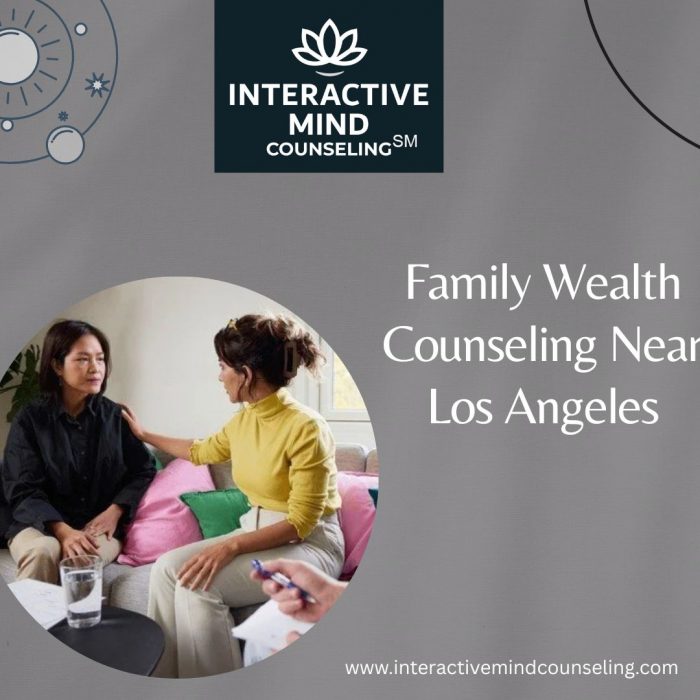 Family Wealth Counseling Near Los Angeles